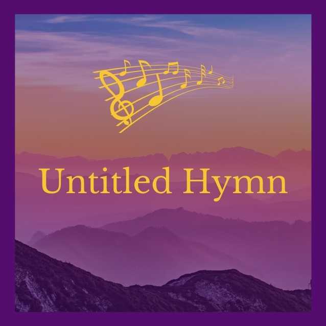 Untitled Hymn - A Blessedly Broken Journey